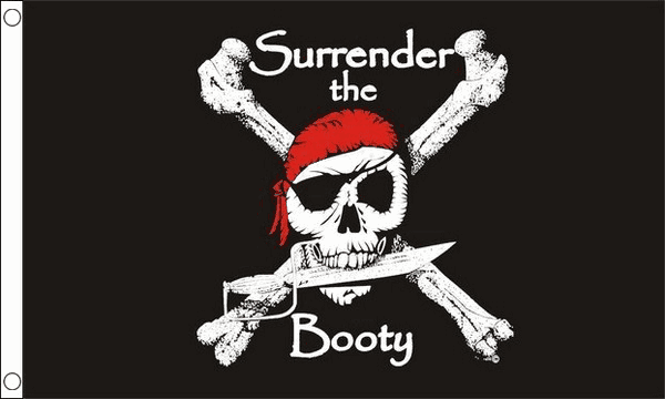 Surrender the booty pirate flag 5ft x 3ft with eyelets